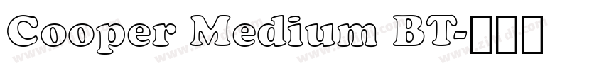 Cooper Medium BT字体转换
